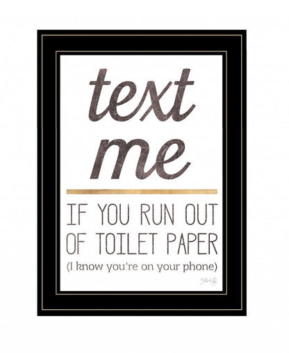 Text Me if You Run Out of Toilet Paper 2 White Framed Print Wall Art HomeRoots