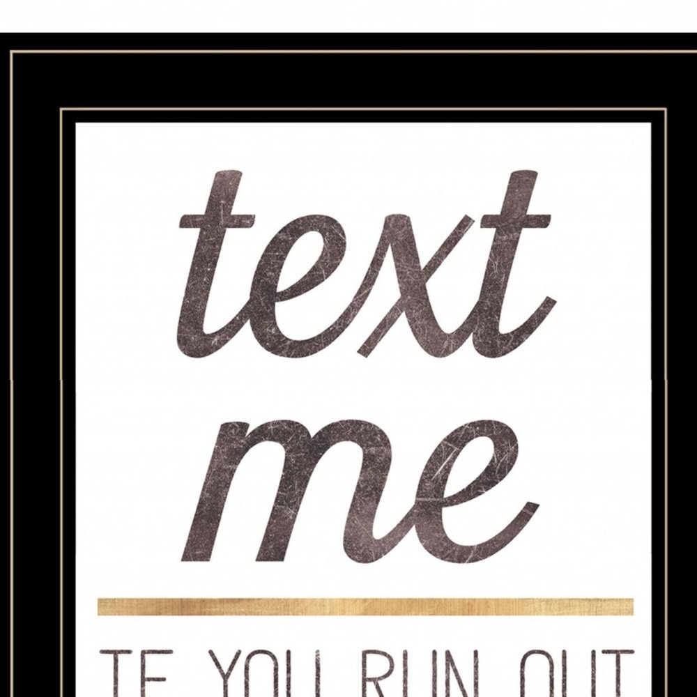 Text Me if You Run Out of Toilet Paper 2 White Framed Print Wall Art — view 8