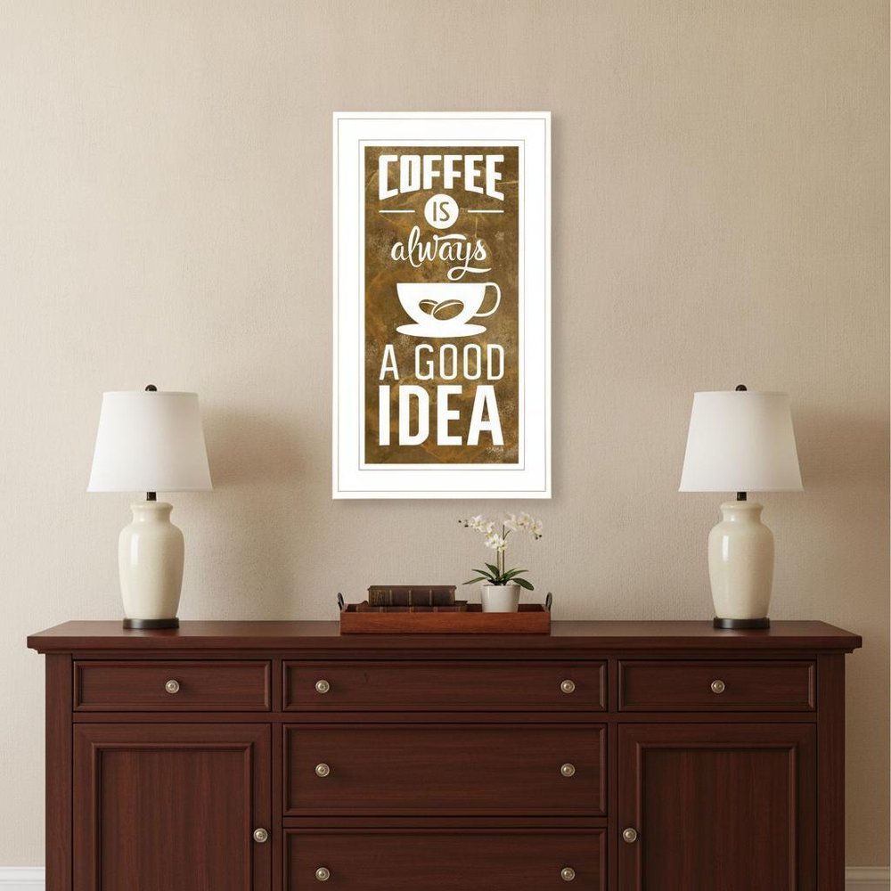 Coffee is always a Good Idea 2 White Framed Print Wall Art HomeRoots
