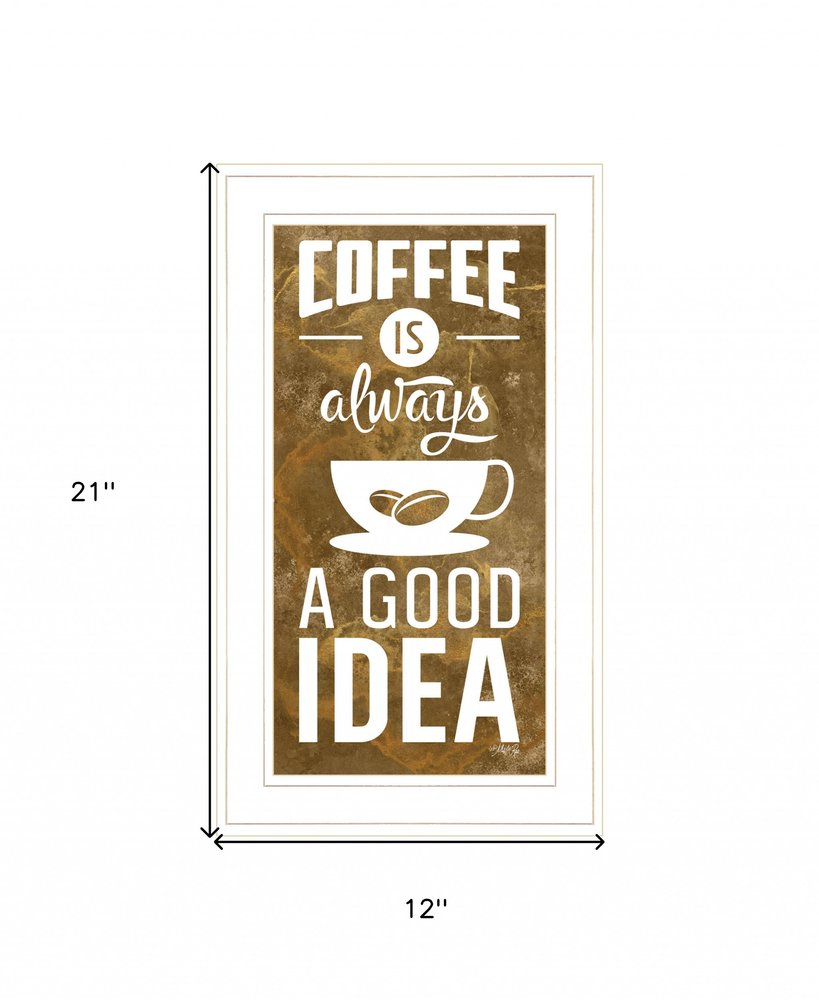 Coffee is always a Good Idea 2 White Framed Print Wall Art HomeRoots