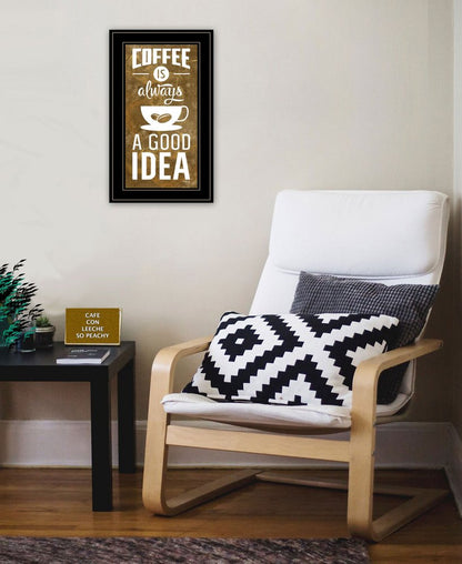 Coffee is always a Good Idea 3 Black Framed Print Wall Art HomeRoots