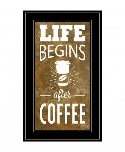 Life Begins After Coffee 3 Black Framed Print Wall Art HomeRoots