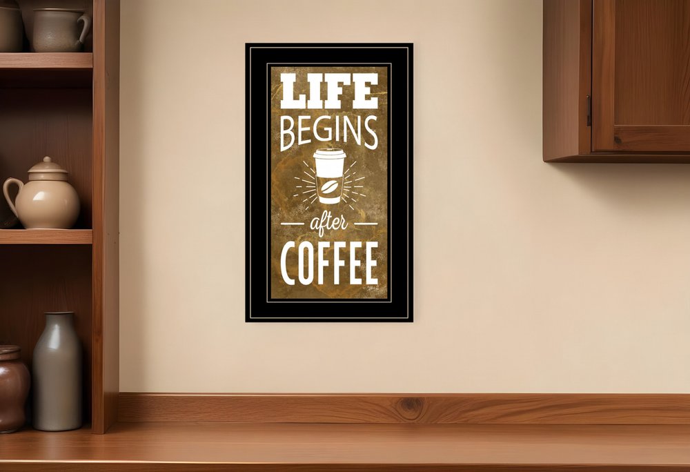 Life Begins After Coffee 3 Black Framed Print Wall Art HomeRoots