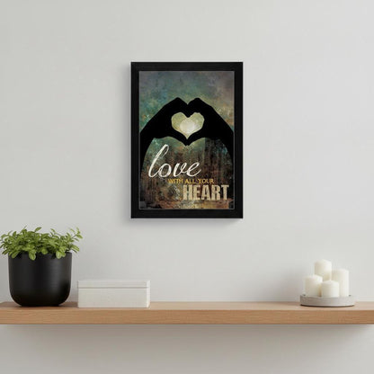 Love with all Your Heart 1 Black Framed Print Wall Art HomeRoots
