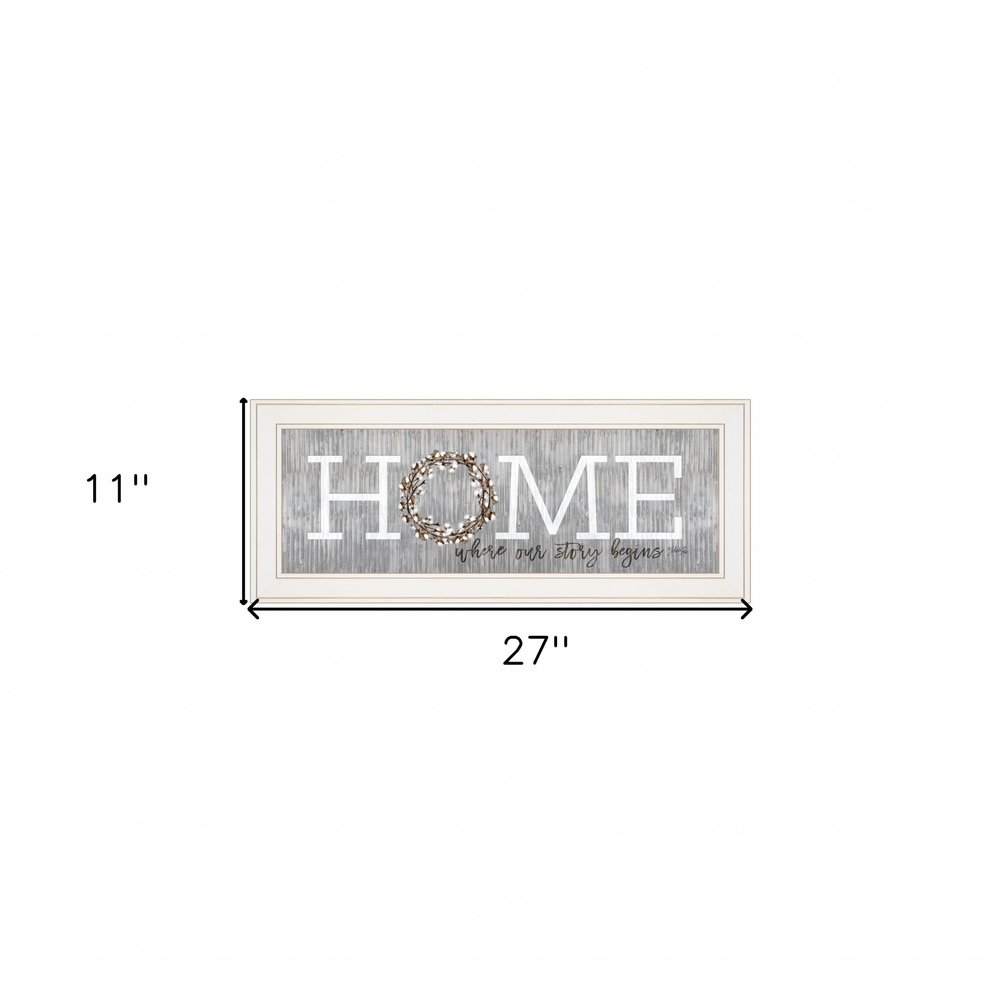 Home Where Our Story Begins White Framed Print Wall Art HomeRoots