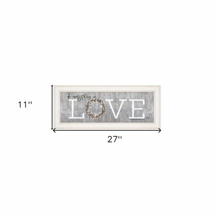 Love Do Everything in Love 2 White Framed Print Wall Art HomeRoots