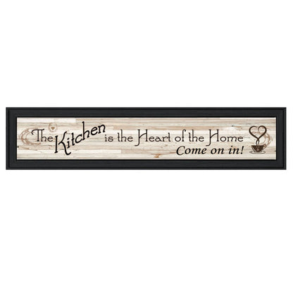 Kitchen Is The Heart of The Home 1 Black Framed Print Kitchen Wall Art HomeRoots
