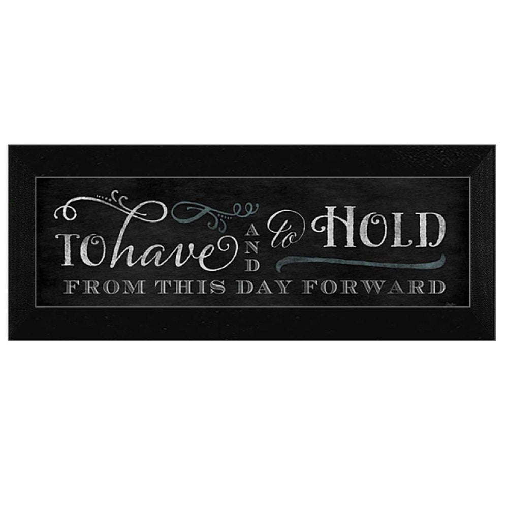 To Have and To Hold 2 Black Framed Print Wall Art HomeRoots
