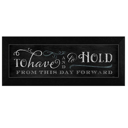 To Have and To Hold 2 Black Framed Print Wall Art HomeRoots