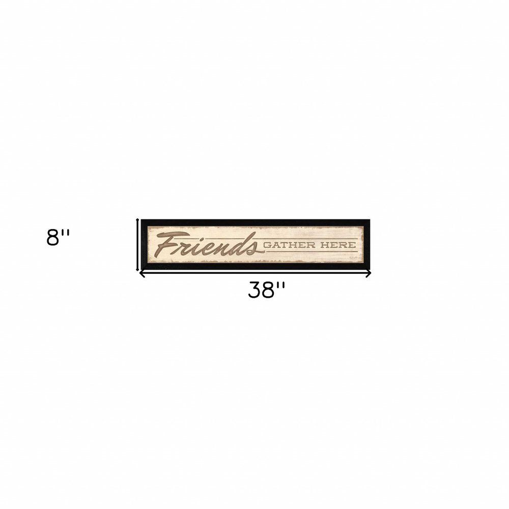 Friend a Gather Here 1 Black Framed Print Wall Art HomeRoots
