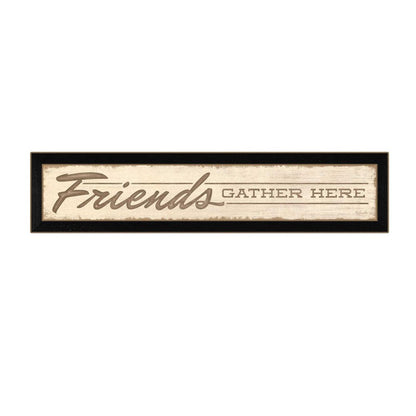 Friend a Gather Here 2 Black Framed Print Wall Art HomeRoots