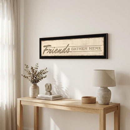 Friend a Gather Here 2 Black Framed Print Wall Art HomeRoots