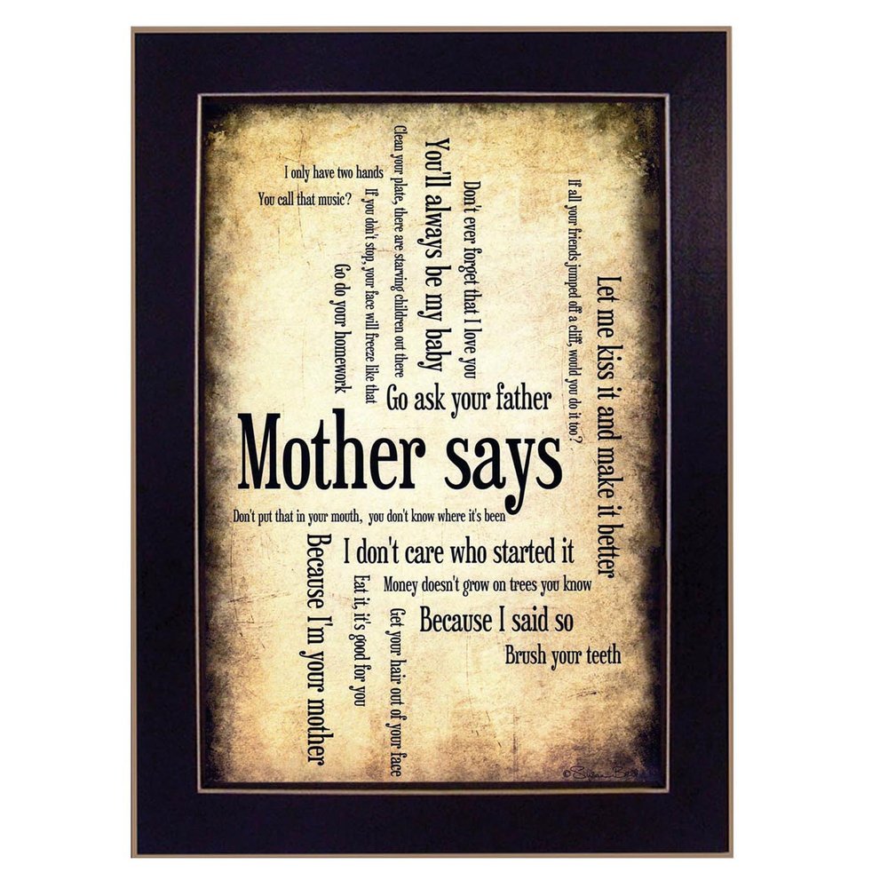 Mother Says 1 Black Framed Print Wall Art HomeRoots