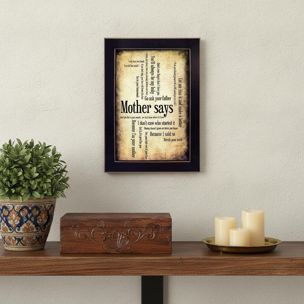Mother Says 1 Black Framed Print Wall Art — view 5