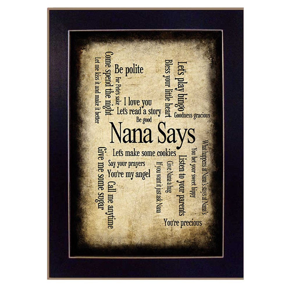 Nana Says Black Framed Print Wall Art HomeRoots