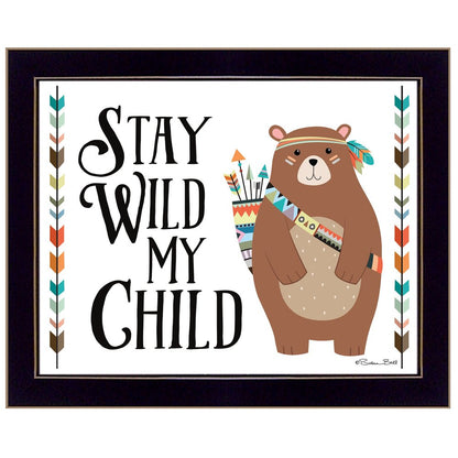 Stay Wild My Child 1 Black Framed Print Wall Art HomeRoots