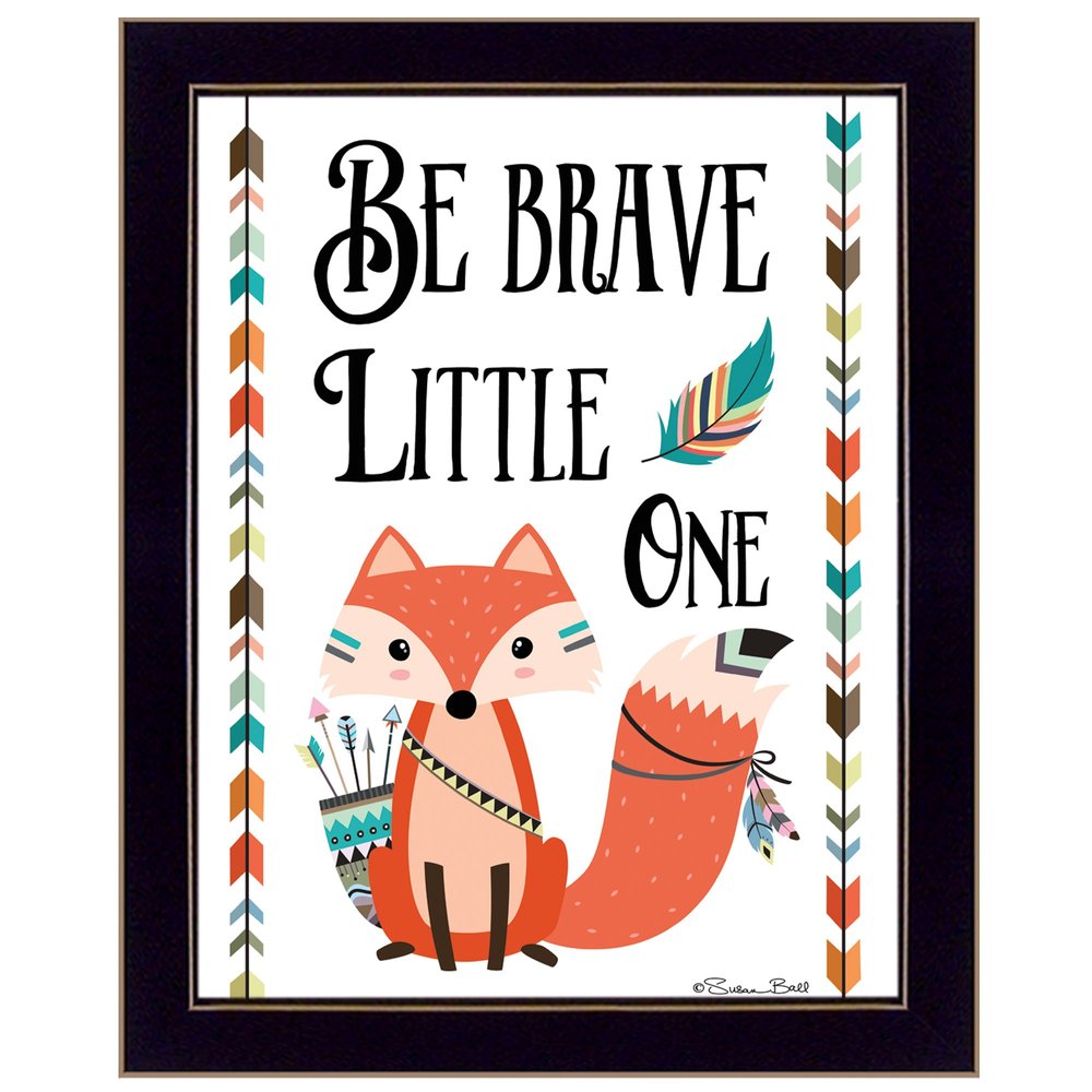 Be Brave Little One 1 Black Framed Print Wall Art HomeRoots