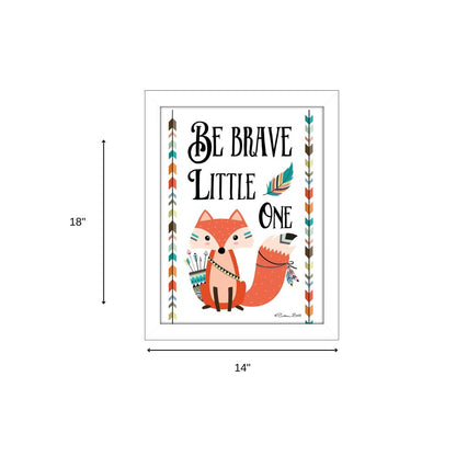 Be Brave Little One 2 White Framed Print Wall Art HomeRoots