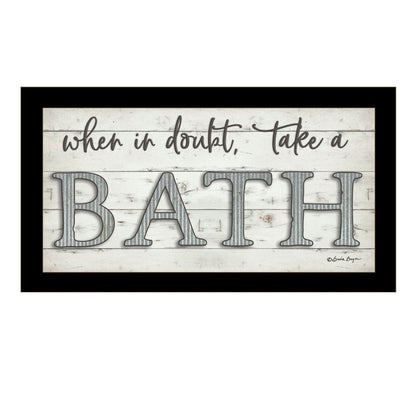 When in Doubt Take a Bath Black Framed Print Bathroom Wall Art HomeRoots