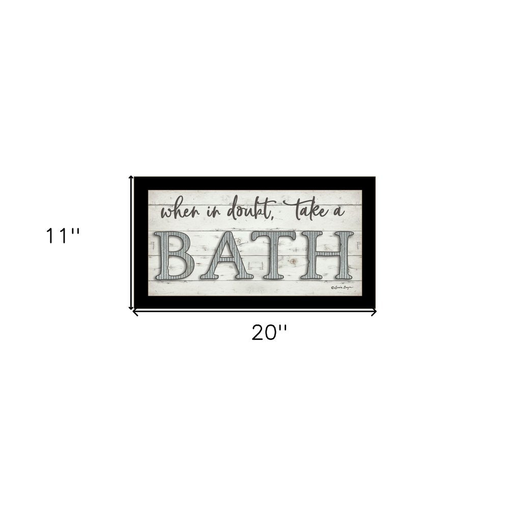 When in Doubt Take a Bath Black Framed Print Bathroom Wall Art HomeRoots