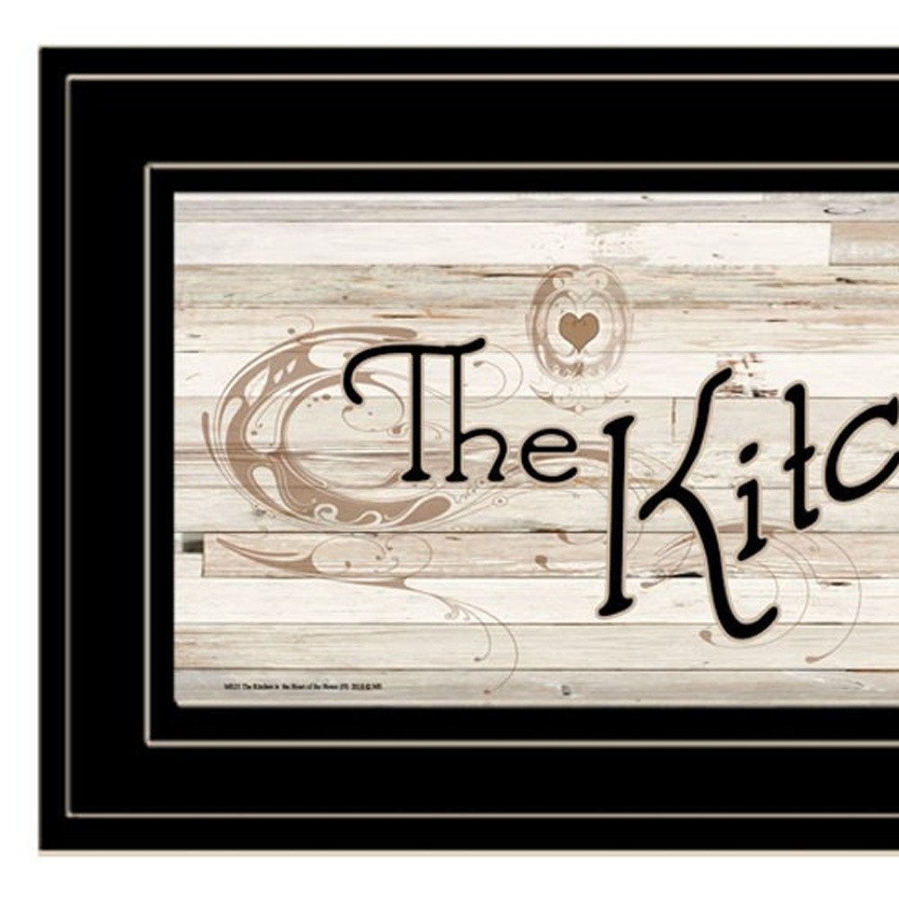 Kitchen is the Heart of the Home 14 Black Framed Print Kitchen Wall Art HomeRoots