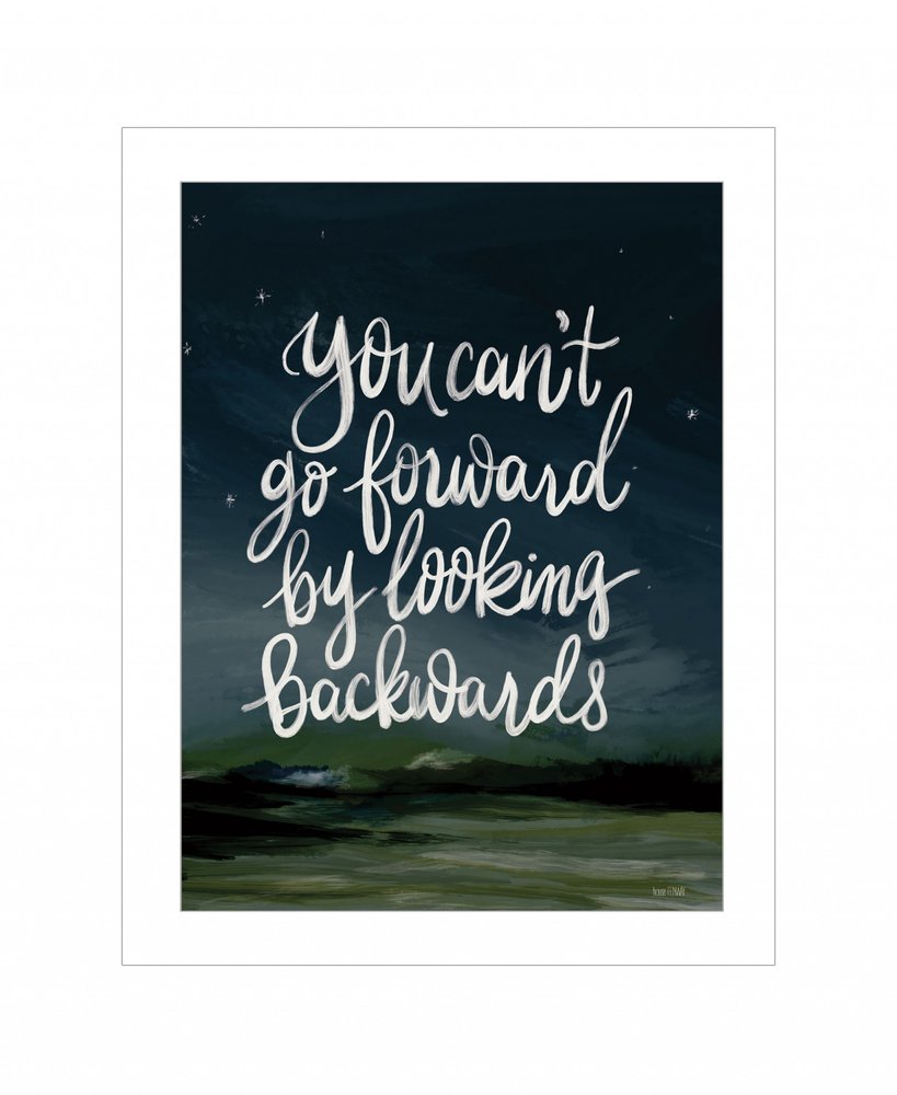 Go Forwards not Backwards 1 White Framed Print Wall Art HomeRoots