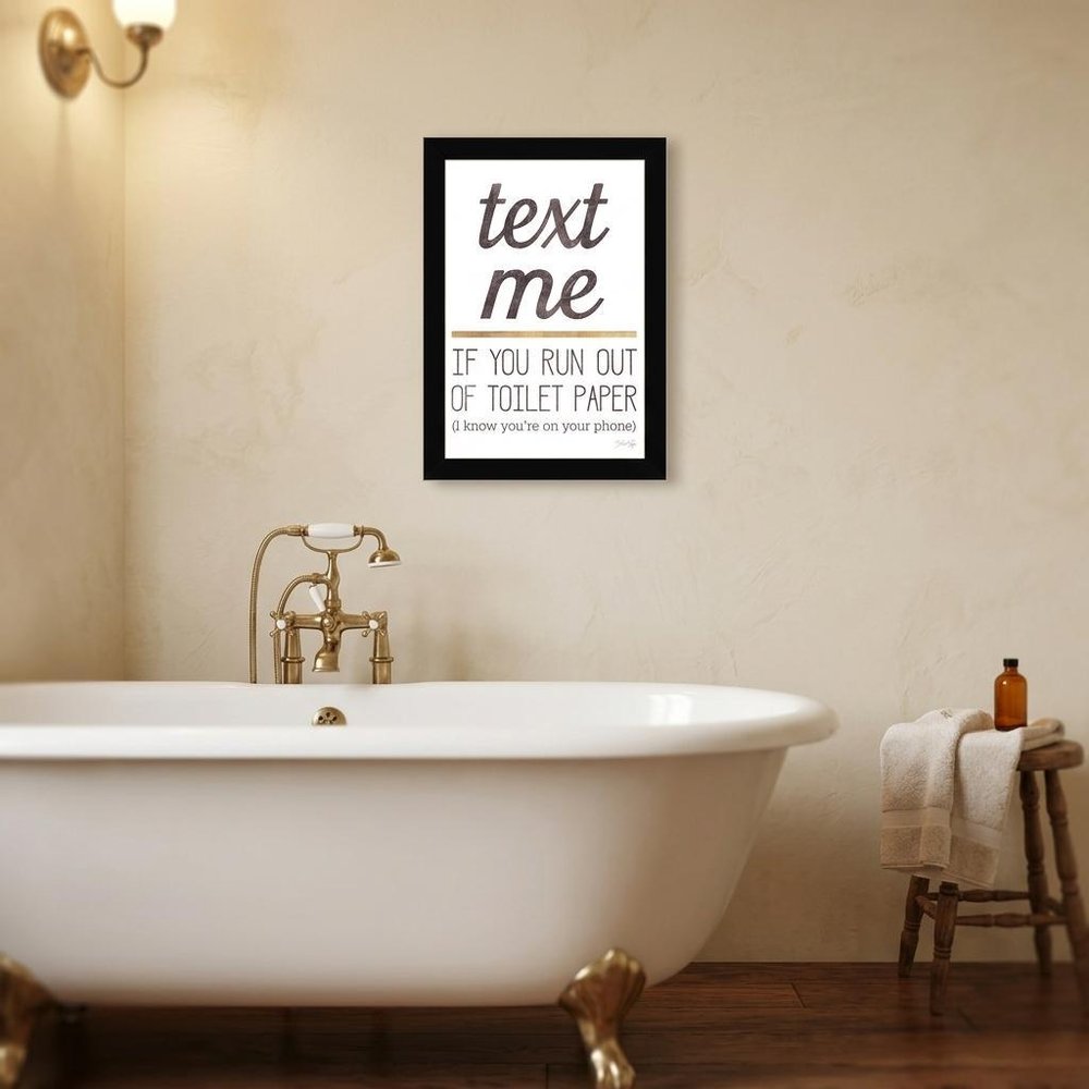 Text Me if You Run Out of Toilet Paper 1 Black Framed Print Wall Art HomeRoots