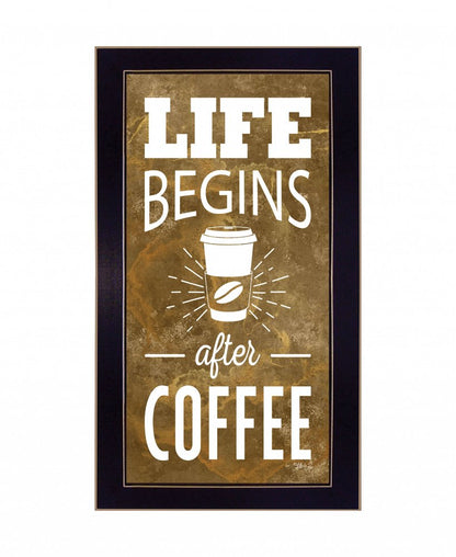Life Begins after Coffee 1 Black Framed Print Wall Art HomeRoots