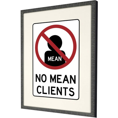 No Mean Clients Framed Art Black Picture Frame Print Wall Art HomeRoots