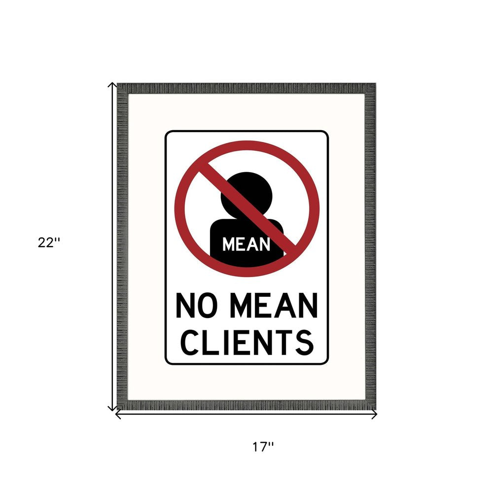 No Mean Clients Framed Art Black Picture Frame Print Wall Art