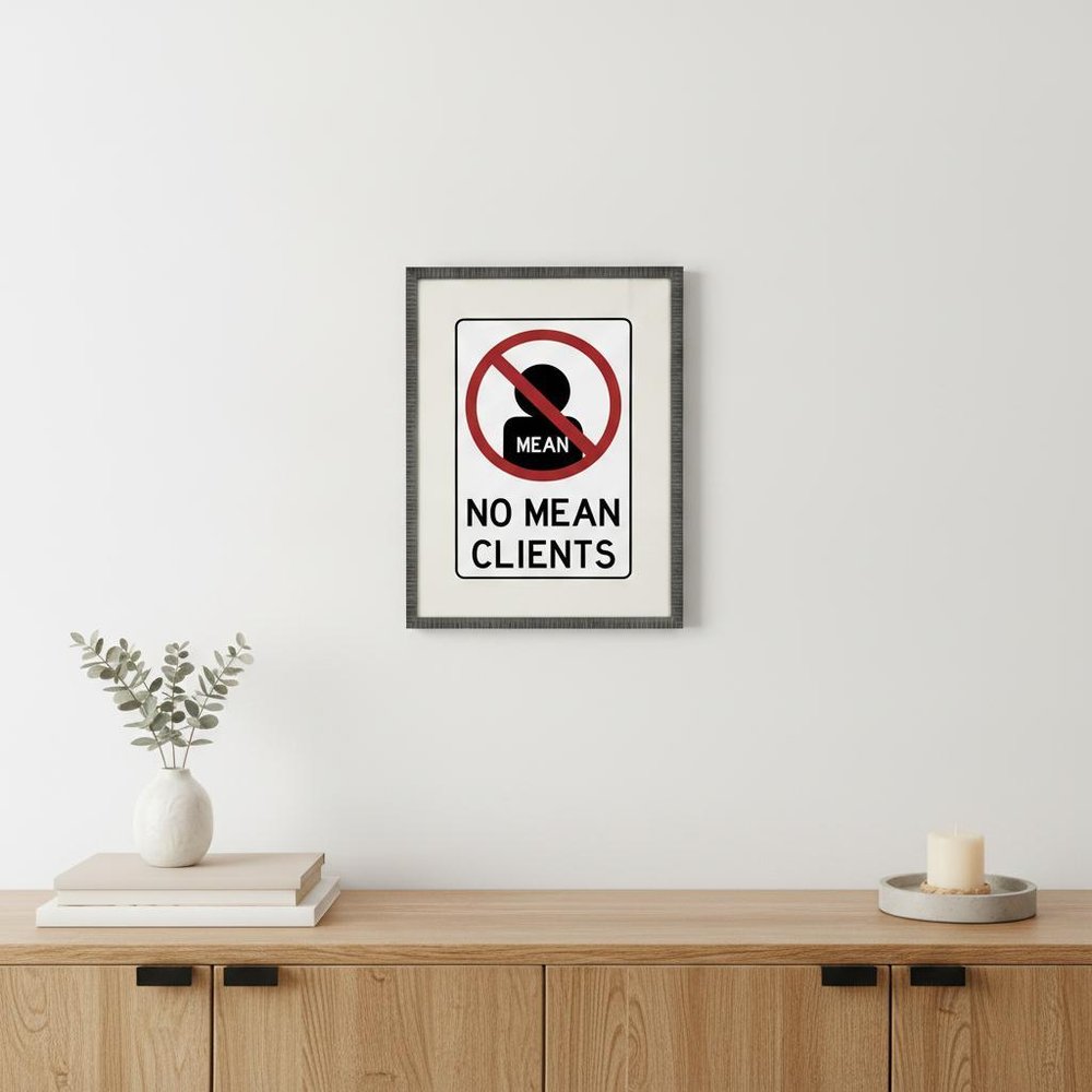 No Mean Clients Framed Art Black Picture Frame Print Wall Art