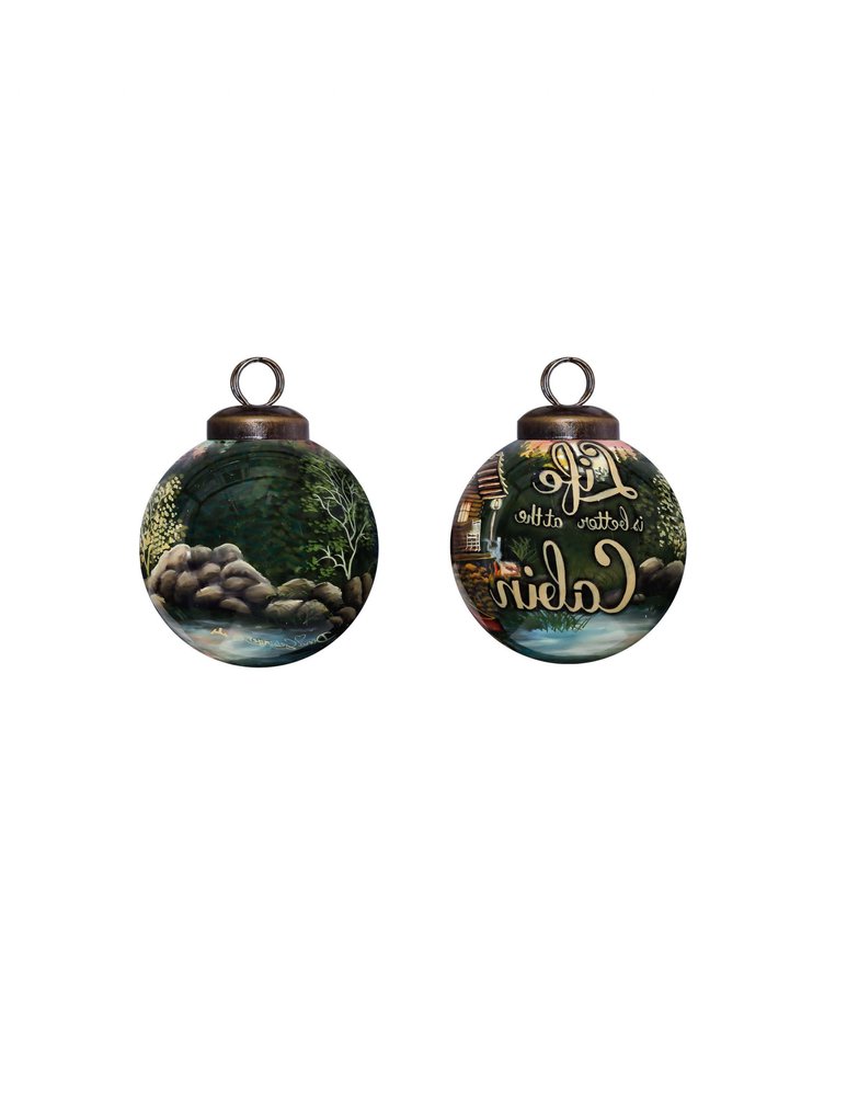 Scenic Life is Better at the Cabin Hand Painted Mouth Blown Glass Ornament HomeRoots