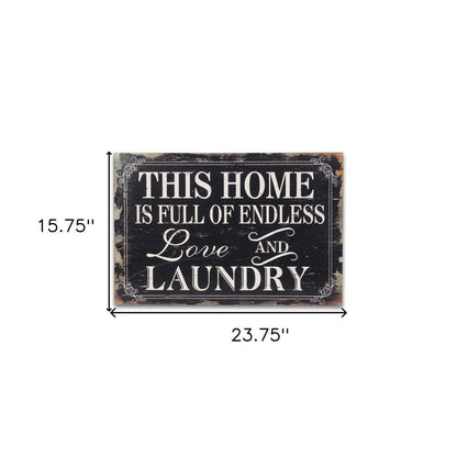 16" X 24" Black and White Endless Love And Laundry Wood Wall Decor