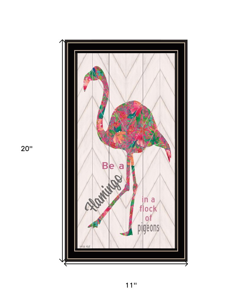 Be A Flamingo Black Framed Wall Art HomeRoots