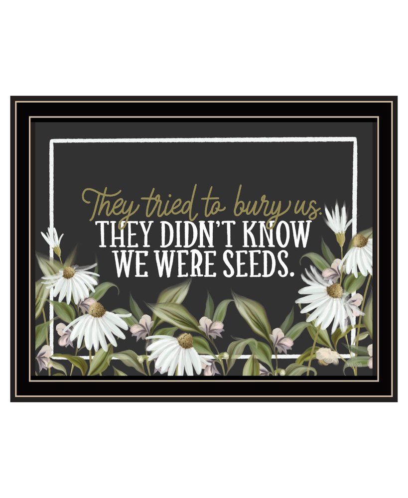 We Were Seeds Black Framed Print Wall Art — view 1