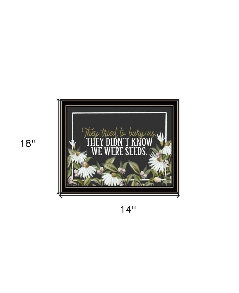 We Were Seeds Black Framed Print Wall Art — view 2