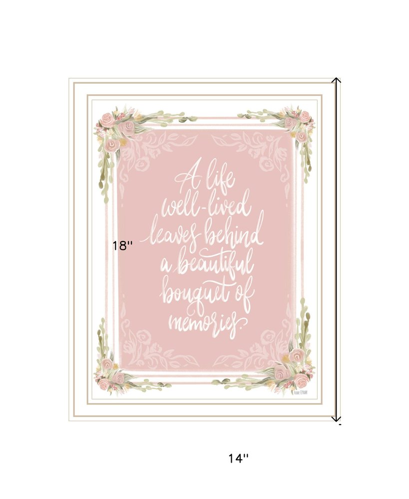 A Life Well Lived White Framed Print Wall Art HomeRoots