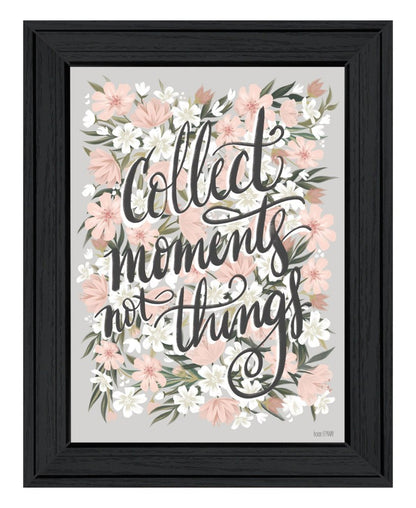 Collect Moments Not Things Black Framed Print Wall Art HomeRoots