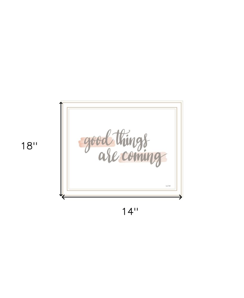 Good Things Are Coming White Framed Print Wall Art HomeRoots