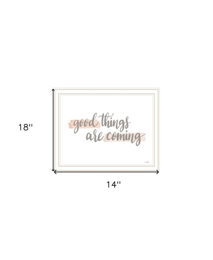 Good Things Are Coming White Framed Print Wall Art HomeRoots