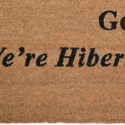 18" X 30" Brown and Black Coir Go Away We Are Hibernating Outdoor Door Mat HomeRoots