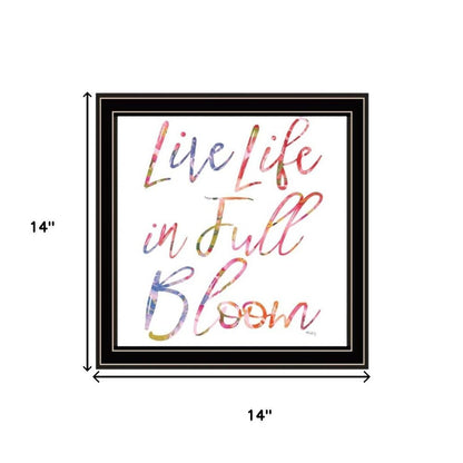 Set Of Three "Live Life in FULL Bloom!" Black Framed Wall Art HomeRoots