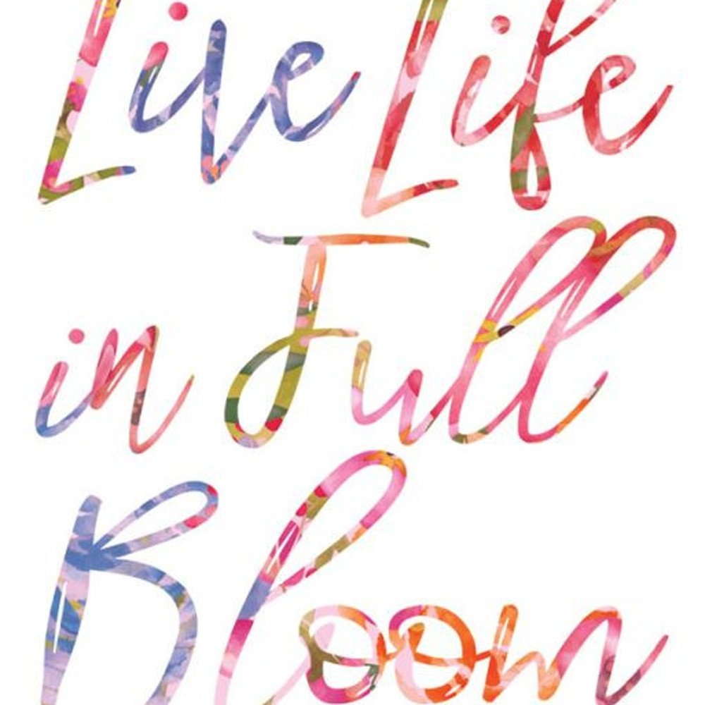 Set Of Three "Live Life in FULL Bloom!" White Framed Wall Art HomeRoots