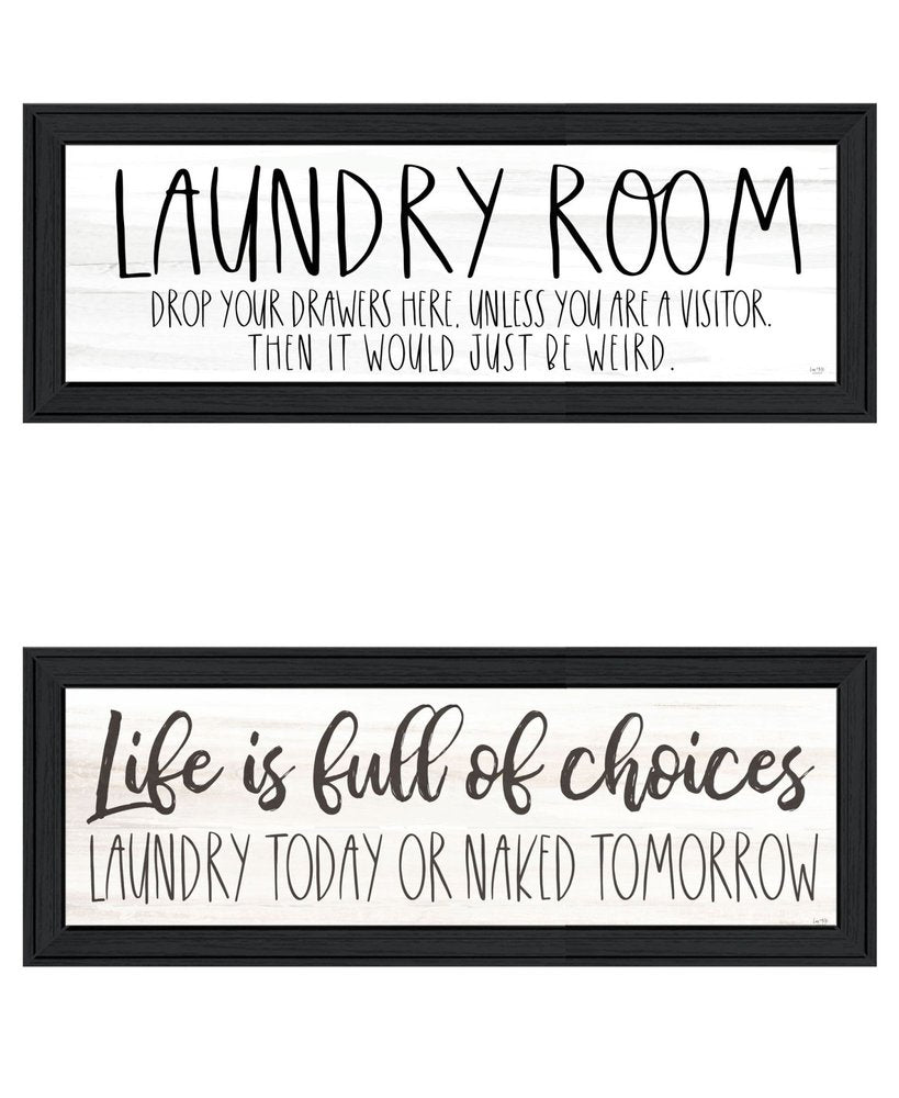 Set Of Two Life is Full of Choices! Laundry Today or Naked Tomorrow! Black Framed Laundry Wall Art — view 1