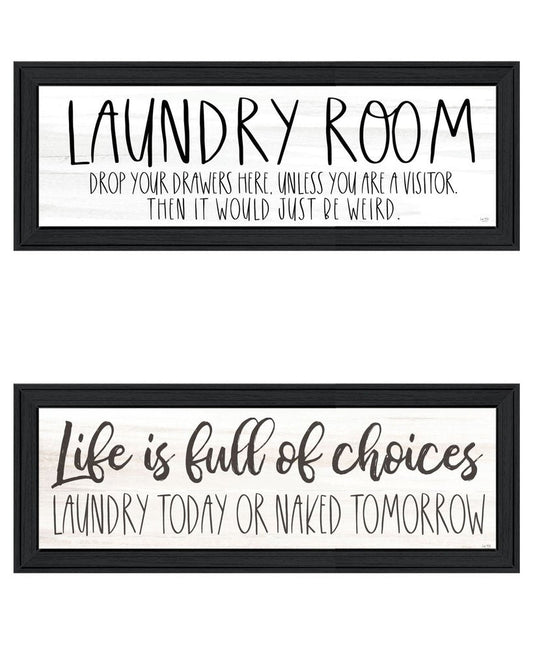 Set Of Two Life is Full of Choices! Laundry Today or Naked Tomorrow! Black Framed Laundry Wall Art