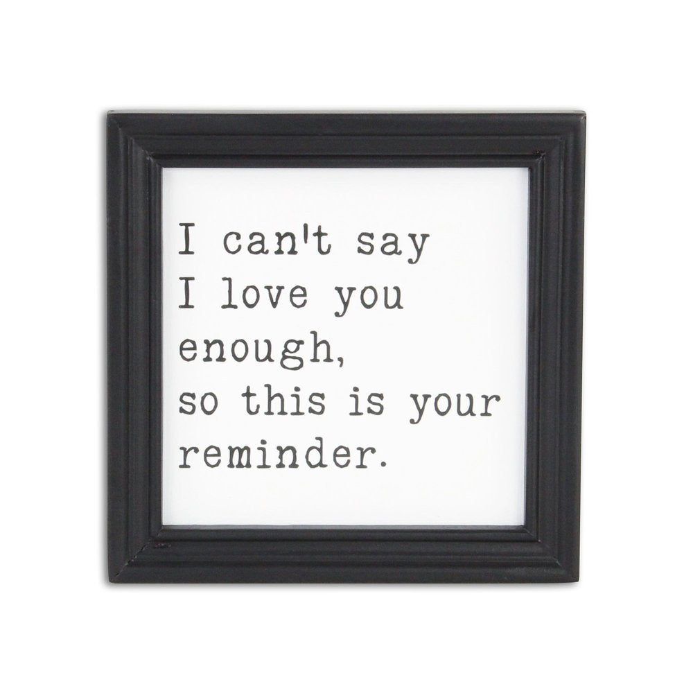 Black And White I Cant Say I Love You Enough Black Framed Print Wall Art HomeRoots