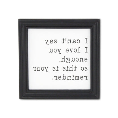 Black And White I Cant Say I Love You Enough Black Framed Print Wall Art HomeRoots