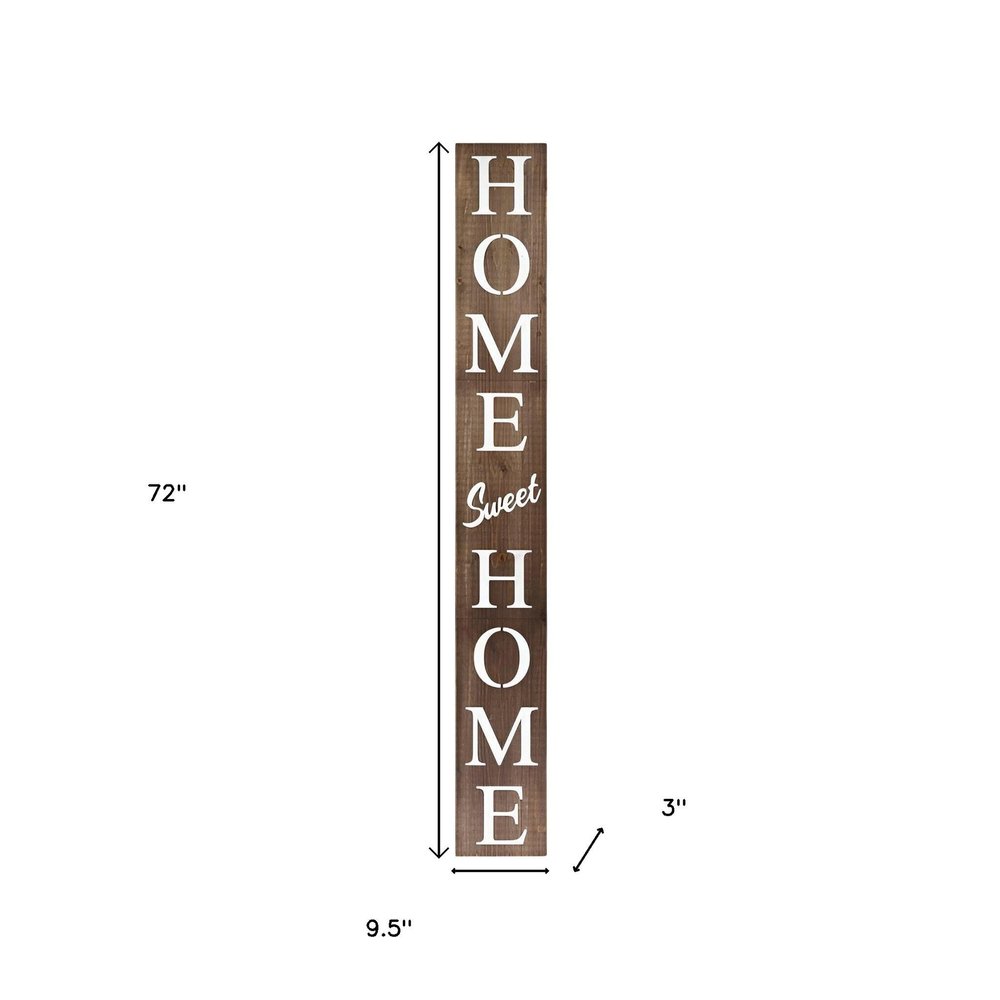 72" Brown And White Solid Wood Home Sweet Home Porch Sign HomeRoots