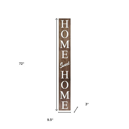 72" Brown And White Solid Wood Home Sweet Home Porch Sign HomeRoots
