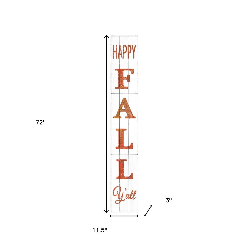 72" White And Orange Solid Wood Happy Fall Porch Sign HomeRoots